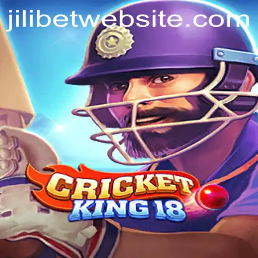 CricketKing18: The Ultimate Cricket Gaming Experience on JILI.BET